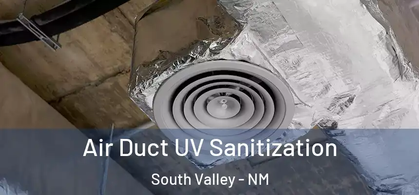  Air Duct UV Sanitization South Valley - NM