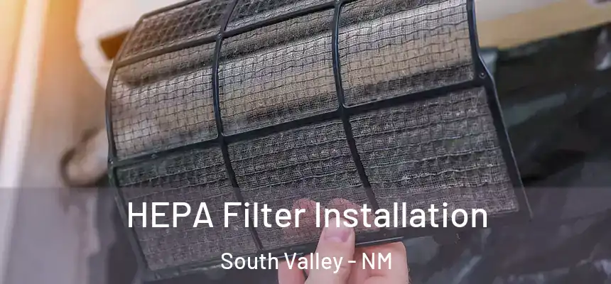 HEPA Filter Installation South Valley - NM
